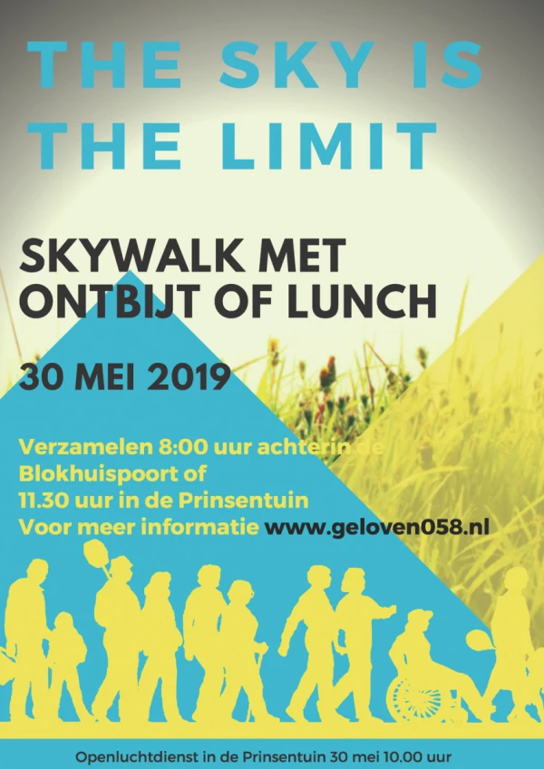 'The sky is the limit’ een 'hemelwandeling'
